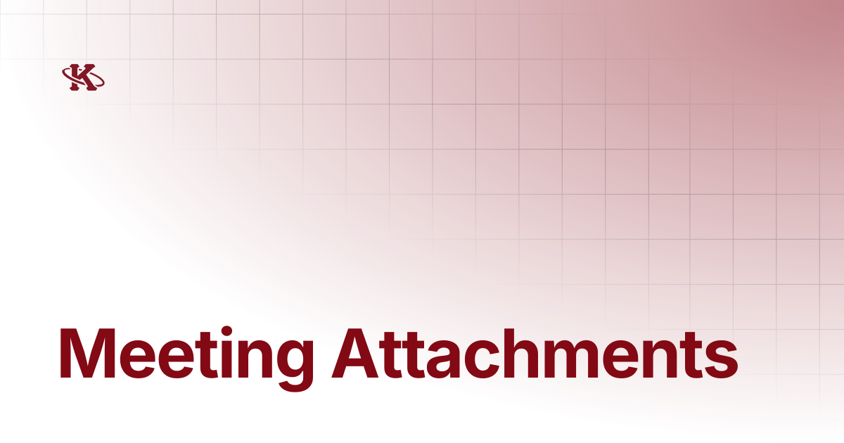 Meeting Attachments | Kappa Loop Docs