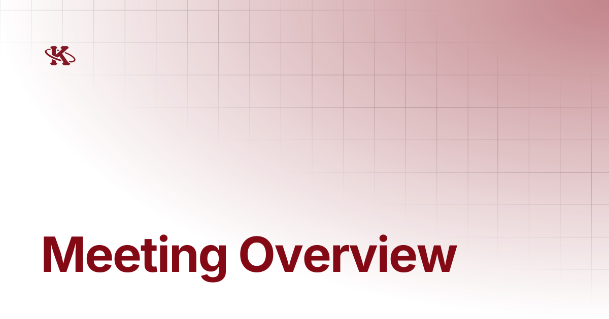 Meeting Overview | Kappa Loop Docs