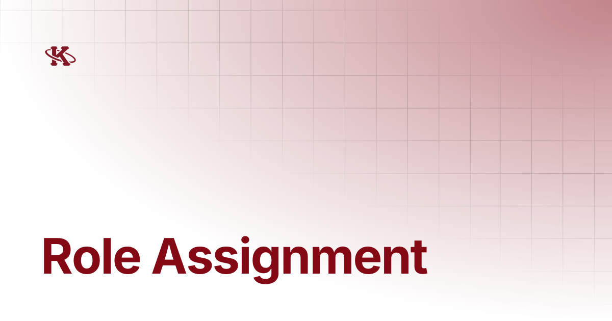 Role Assignment | Kappa Loop Docs