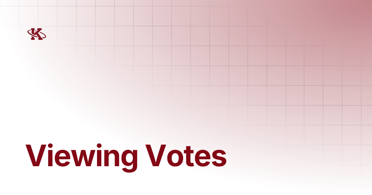 Viewing Votes | Kappa Loop Docs